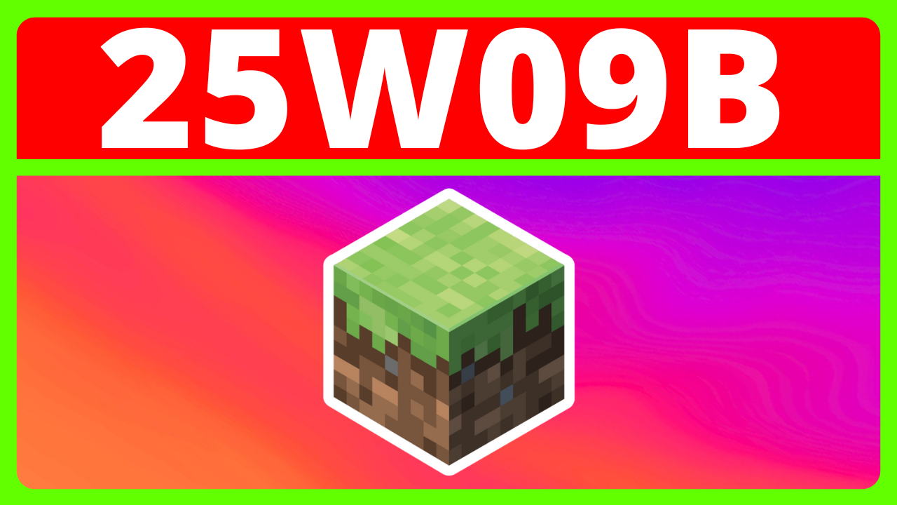 Minecraft 25w09b